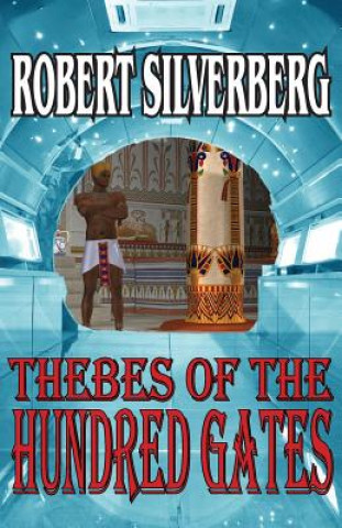 Carte Thebes of the Hundred Gates Robert Silverberg