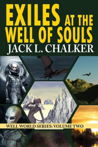 Könyv Exiles at the Well of Souls (Well World Saga Jack L. Chalker