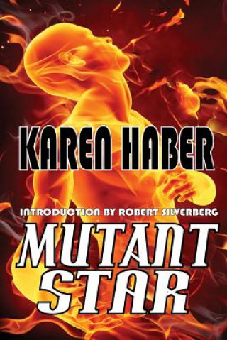 Kniha Mutant Star Karen Haber