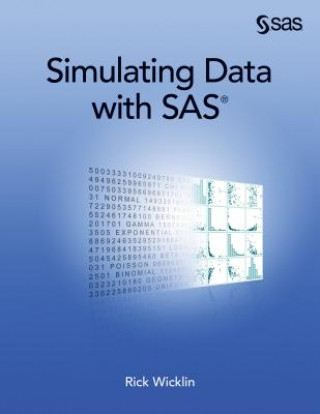 Kniha Simulating Data with SAS Wicklin