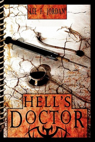 Kniha Hell's Doctor Lee F Jordan