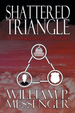 Knjiga Shattered Triangle William P Messenger