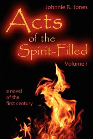 Kniha Acts of the Spirit-Filled Johnnie R. Jones