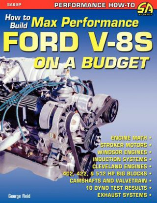 Carte How to Build Max-Performance Ford V-8s on a Budget George Reid