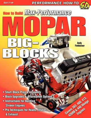 Carte How to Build Max-Performance Mopar Big-Blocks John Baechtel