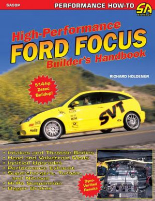 Könyv High Performance Ford Focus Builder's Handbook Richard Holdener
