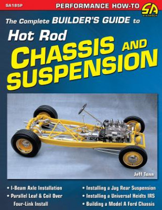 Book Complete Builder's Guide to Hot Rod Chassis & Suspension Jeff Tann
