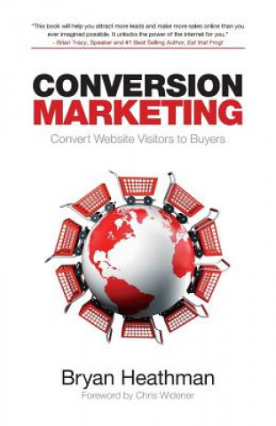 Kniha Conversion Marketing Bryan Heathman