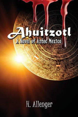 Knjiga Ahuitzotl H Allenger