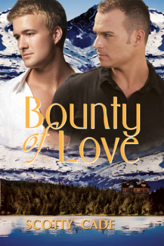 Kniha Bounty of Love Scotty Cade