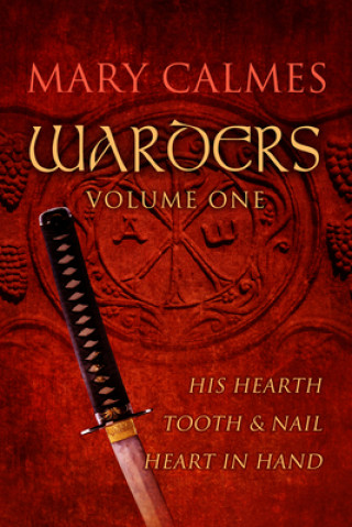 Knjiga Warders Volume One Mary Calmes