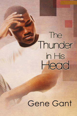 Книга Thunder in His Head Gene Gant