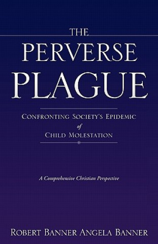 Kniha Perverse Plague Robert Banner Angela Banner