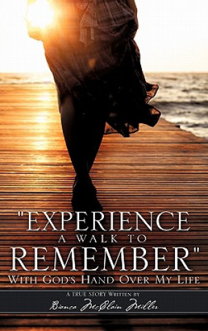 Libro Experience a Walk to Remember Bianca McClain Miller
