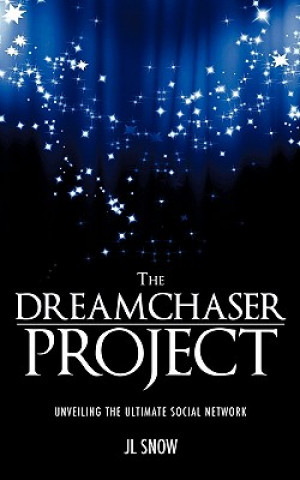 Libro Dreamchaser Project Jl Snow