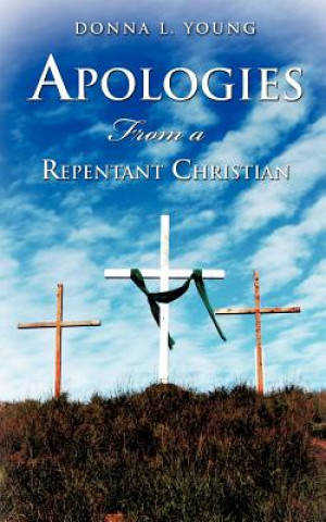 Book Apologies From a Repentant Christian Donna L Young