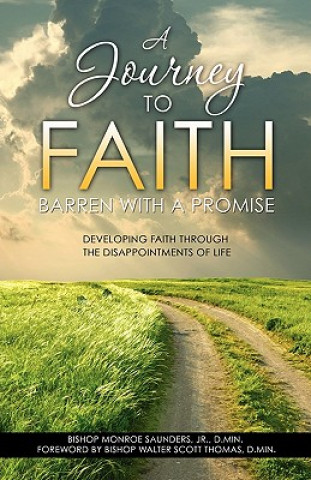 Könyv Journey to Faith Jr D Min Bishop Monroe Saunders