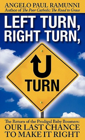 Kniha Left Turn, Right Turn, U-Turn Angelo Paul Ramunni