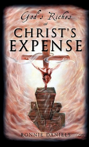 Knjiga God's Riches at Christ's Expense Ronnie Daniels