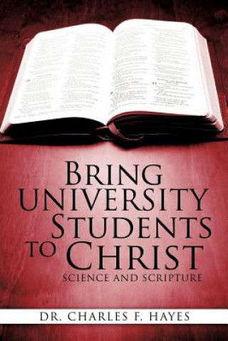 Könyv Bring University Students to Christ Hayes