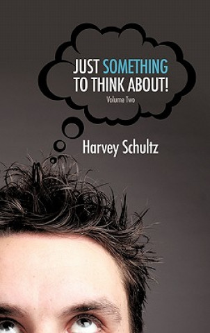 Buch Just Something to Think About! Harvey Schultz