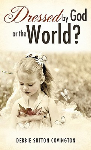 Carte Dressed by God or the World? Debbie Sutton Covington