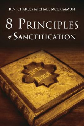 Kniha 8 Principles of Sanctification Rev Charles Michael McCrimmon