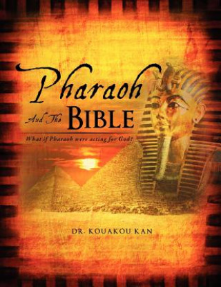 Książka Pharaoh and the Bible Kan