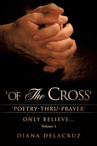 Buch Of the Cross Volume 4 Diana Delacruz