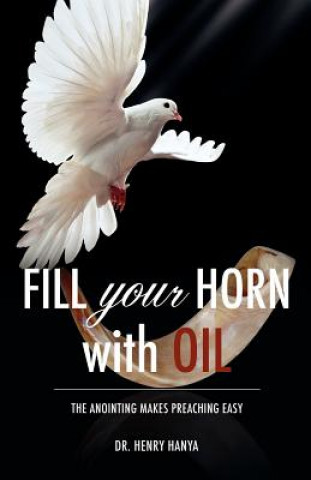 Könyv Fill Your Horn With Oil Hanya