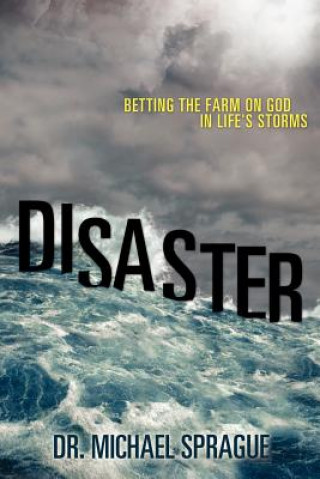 Carte Disaster Dr Michael Sprague