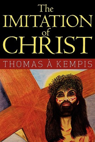 Carte Imitation of Christ Thomas A Kempis