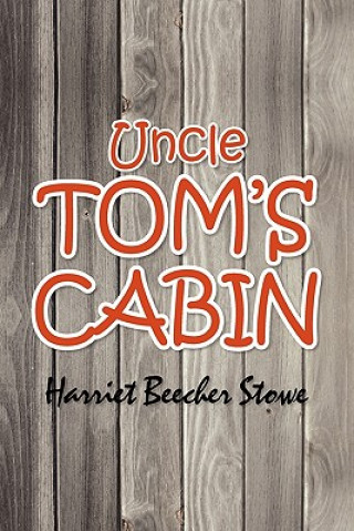 Livre Uncle Tom's Cabin Professor Harriet Beecher Stowe