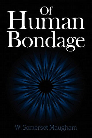 Könyv Of Human Bondage W Somerset Maugham