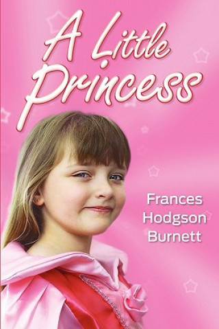 Kniha Little Princess Frances Hodgson Burnett