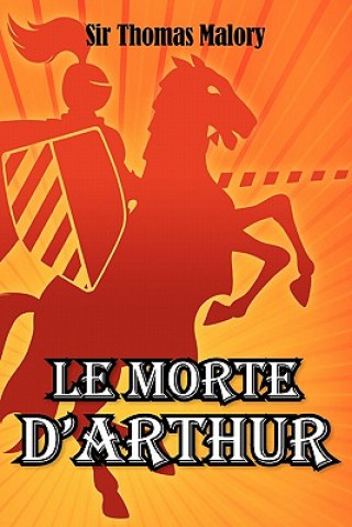 Libro Morte D'Arthur Sir Thomas Malory