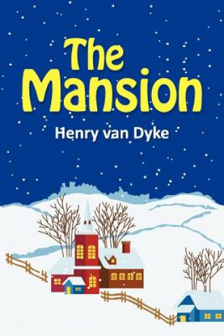 Carte Mansion Henry Van Dyke