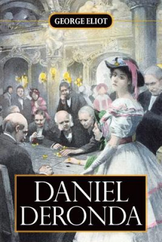 Könyv Daniel Deronda George Eliot