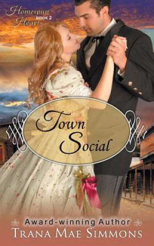 Książka Town Social (The Homespun Hearts Series, Book 2) Trana Mae Simmons