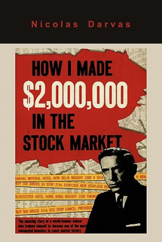 Knjiga How I Made $2,000,000 in the Stock Market Nicolas Darvas