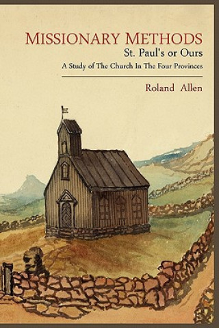 Kniha Missionary Methods Roland Allen