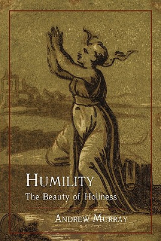 Kniha Humility Andrew Murray