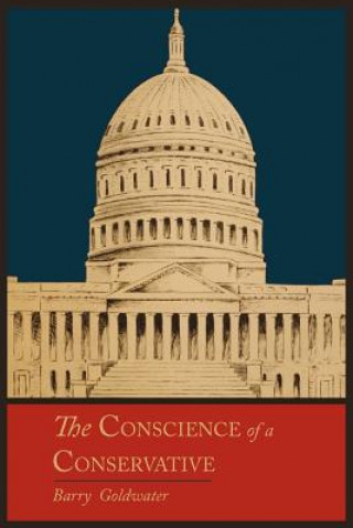 Книга Conscience of a Conservative Mr Barry Goldwater