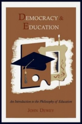 Kniha Democracy and Education John Dewey