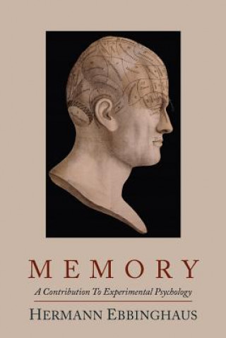 Buch Memory; A Contribution to Experimental Psychology Hermann Ebbinghaus