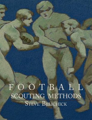 Carte Football Scouting Methods Steve Belichick