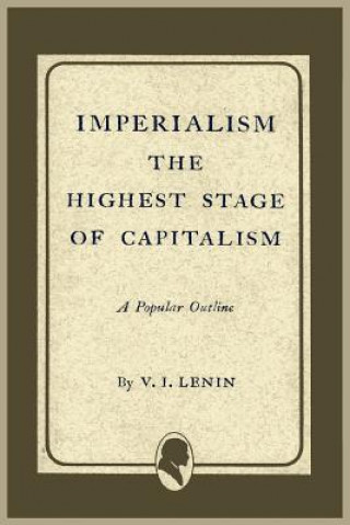 Książka Imperialism the Highest Stage of Capitalism Vladimir Ilich Lenin
