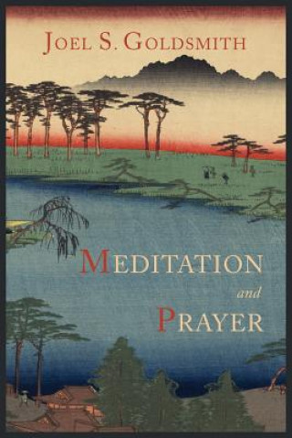 Книга Meditation and Prayer Joel S Goldsmith