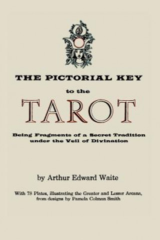 Книга Pictorial Key to the Tarot Professor Arthur Edward Waite
