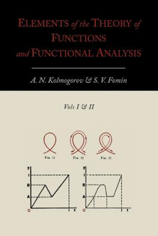 Könyv Elements of the Theory of Functions and Functional Analysis [Two Volumes in One] S V Fomin